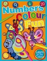 Numbers Colour Fun: Book 2