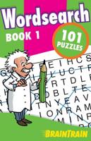 BrainTrain Puzzles 101: Wordsearch Book 1
