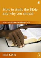 How to Study the Bible and Why You Should