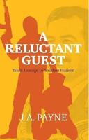 A Reluctant Guest