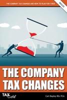The Company Tax Changes and How to Plan for Them
