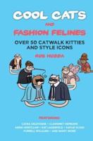 Cool Cats & Fashion Felines