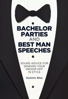 Bachelor Parties and Best Man Speeches