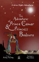 The Adventures of Prince Camar & Princess Badoura