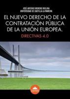 EL NUEVO DERECHO DE LA CONTRATACIÓN PÚBLICA DE LA UNIÓN EUROPEA. DIRECTIVAS 4.0