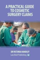 A Practical Guide to Cosmetic Surgery Claims