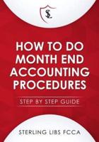 How to Do Monthend Accounting Procedures