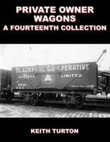 Private Owner Wagons. A Fourteenth Collection