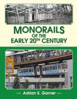 Monorails of the Early 20th Century