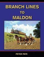 Branch Lines to Maldon