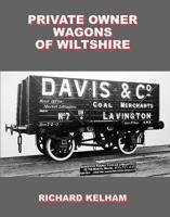 Private Owner Wagons of Wiltshire