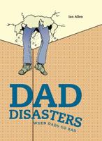 Dad Disasters