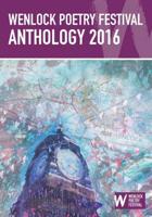 Wenlock Poetry Festival Anthology 2016