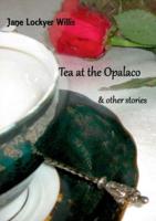 Tea at the Opalaco