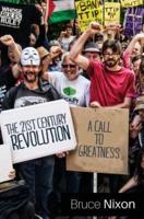 The 21st Century Revolution: A Call to Greatness