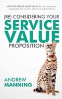 (Re)Consider Your Service Value Proposition