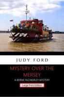 Mystery Over the Mersey - Large Print Edition