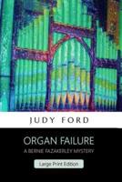 Organ Failure (Large Print Edition)