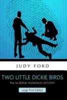 Two Little Dickie Birds (Large Print Edition)