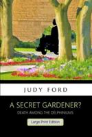 A Secret Gardener?
