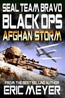 SEAL Team Bravo: Black Ops - Afghan Storm