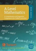 A Level Mathematics Student Book Year 2: A Comprehensive and Supportive Companion to the Unified Curriculum 2017