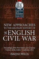 New Approaches to the Military History of the English Civil War