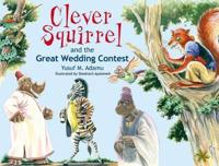 Clever Squirrel and the Great Wedding Contest