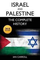 Israel and Palestine: The Complete History