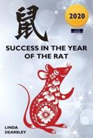 Success in the Year of the Rat : Chinese Horoscope 2020 Edition