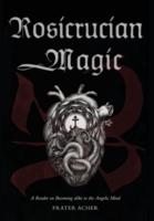 Rosicrucian Magic