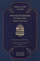 The Great Exegesis. Volume 1 The Fatiha