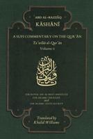 A Sufi Commentary on the Qur'an. Volume II