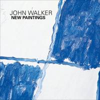 John Walker - New Paintings