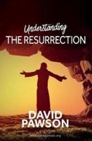 UNDERSTANDING The Resurrection