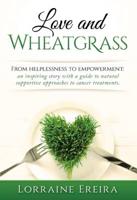 Love and Wheatgrass