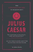 The Connell Guide to Shakespeare's Julius Caesar