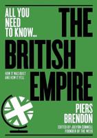 All You Need to Know... The British Empire