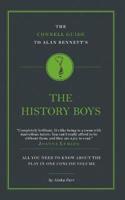 The Connell Guide To Alan Bennett's The History Boys