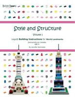 Style and Structure. Volume 1 Lego Building Instructions for World Landmarks : Instructions for 3 Models : Age 5+