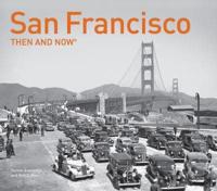 San Francisco Then and Now¬