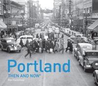 Portland Then and Now¬