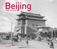 Beijing Then and Now