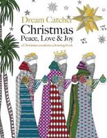 Dream Catcher: Christmas Peace, Love & Joy