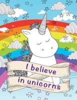 I Believe In Unicorns: a magical make-believe colouring book