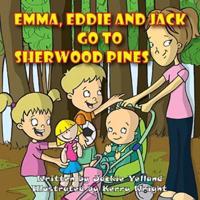 Emma, Eddie and Jack Go to Sherwood Pines