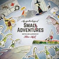 An Anthology of Small Adventures