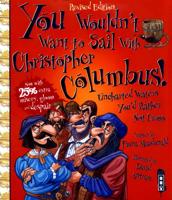 You Wouldn't Want to Sail With Christopher Columbus!