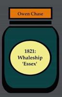1821 - Whale-Ship 'Essex'