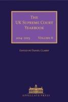 The UK Supreme Court Yearbook, Volume 6: 2014-2015 Legal Year